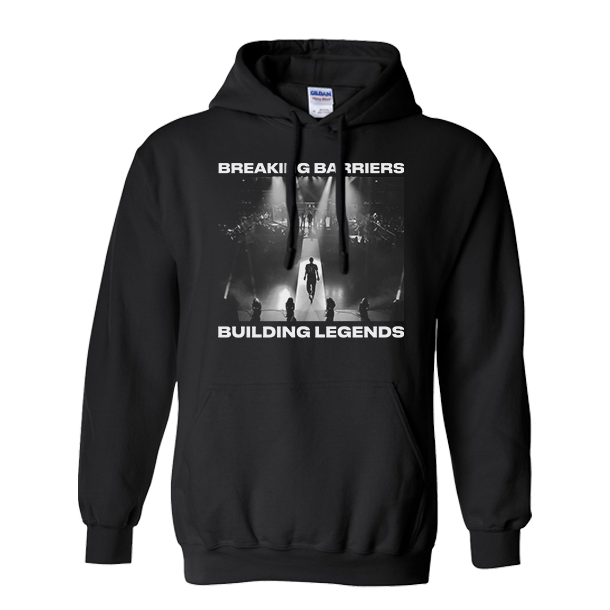 Breaking Barriers Building Legends Hoodie