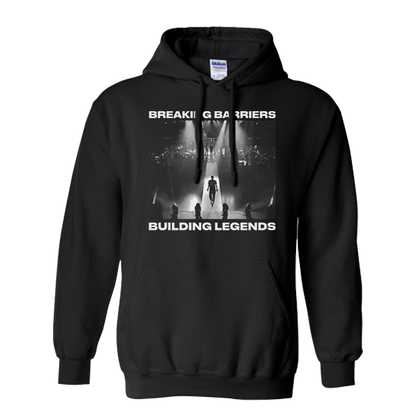 Breaking Barriers Building Legends Hoodie