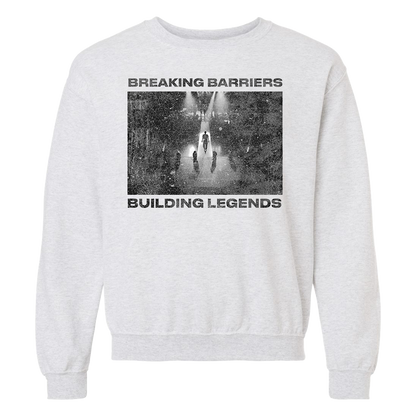 Breaking Barriers Building Legends Crewneck